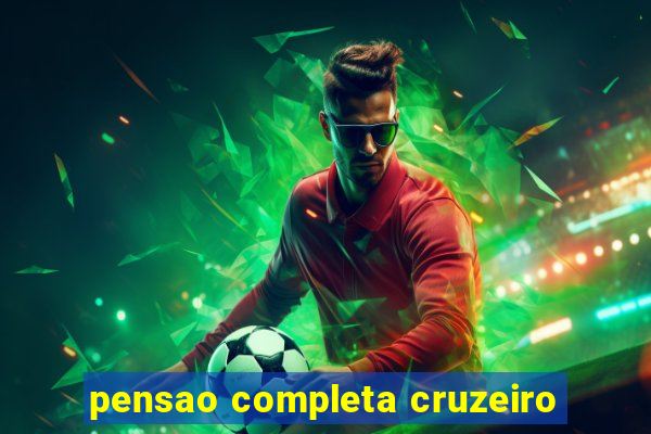 pensao completa cruzeiro